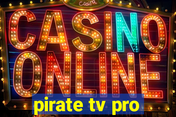 pirate tv pro